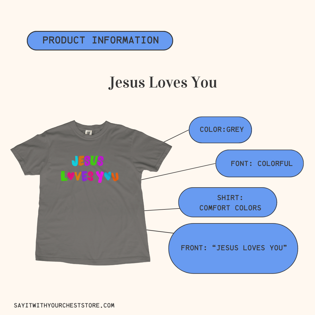 JESUS LOVES YOU Shirt