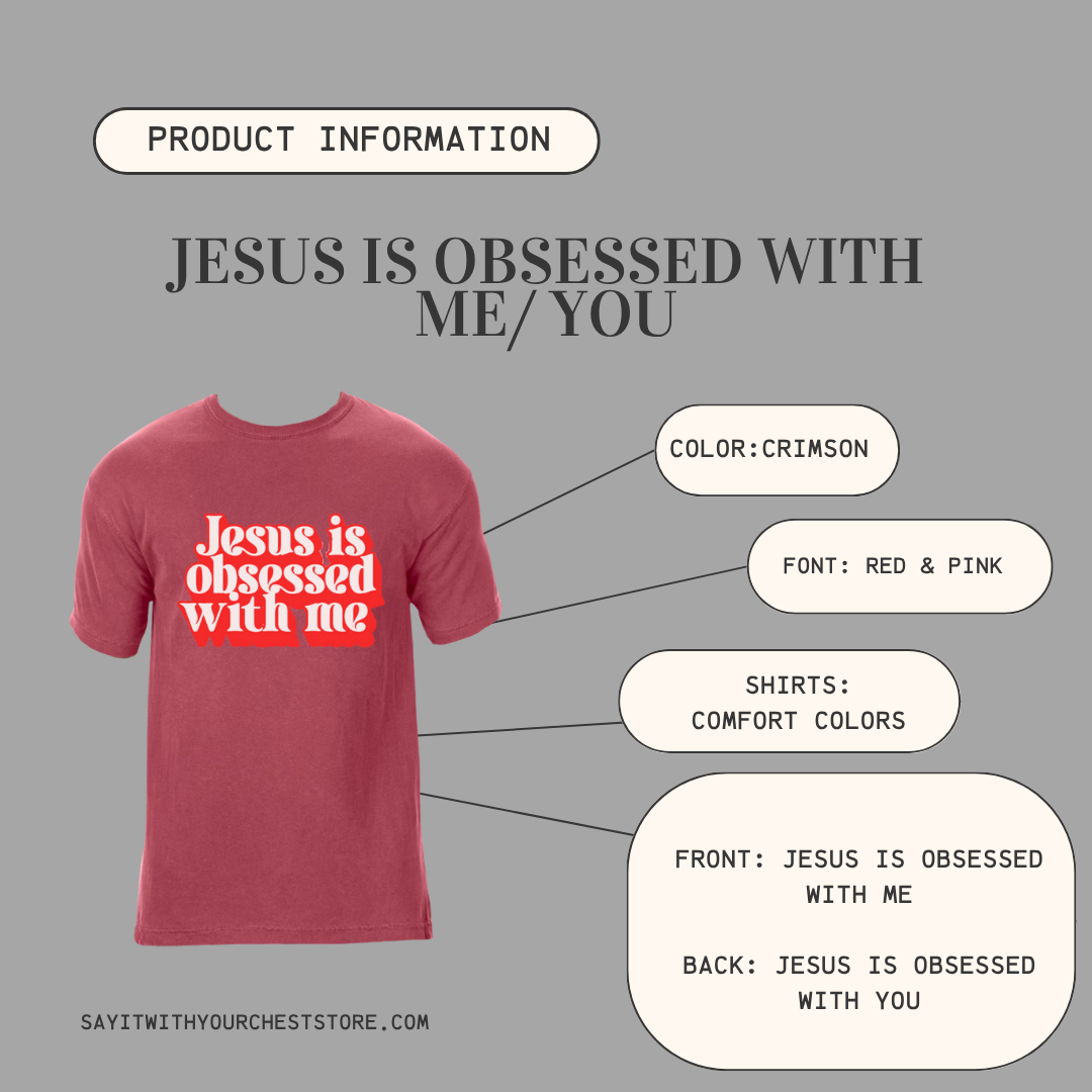 JESUS IS OBSESSED WITH ME/ YOU Shirt