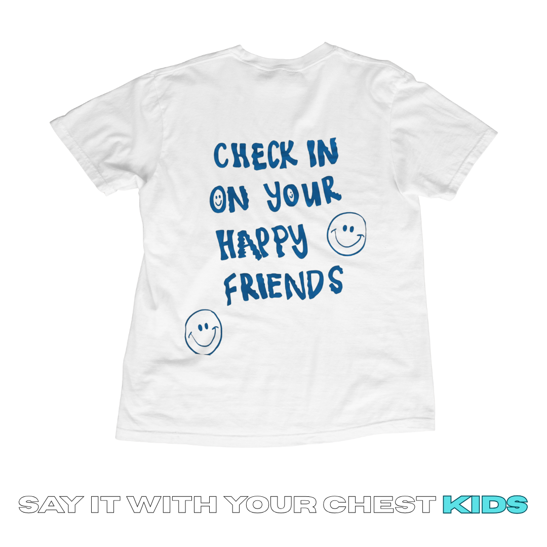 CHECK IN ON YOUR HAPPY FRIENDS Kids Shirt