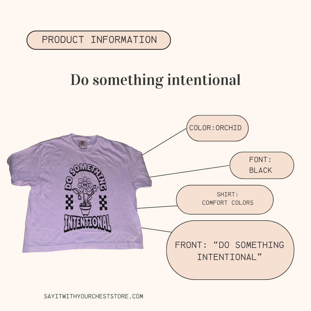DO SOMETHING INTENTIONAL Shirt