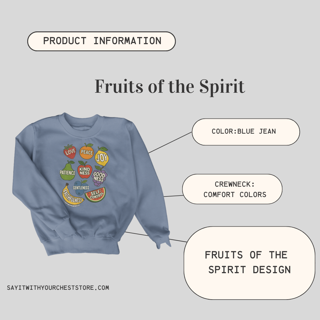 Fruits of the Spirit Crewneck