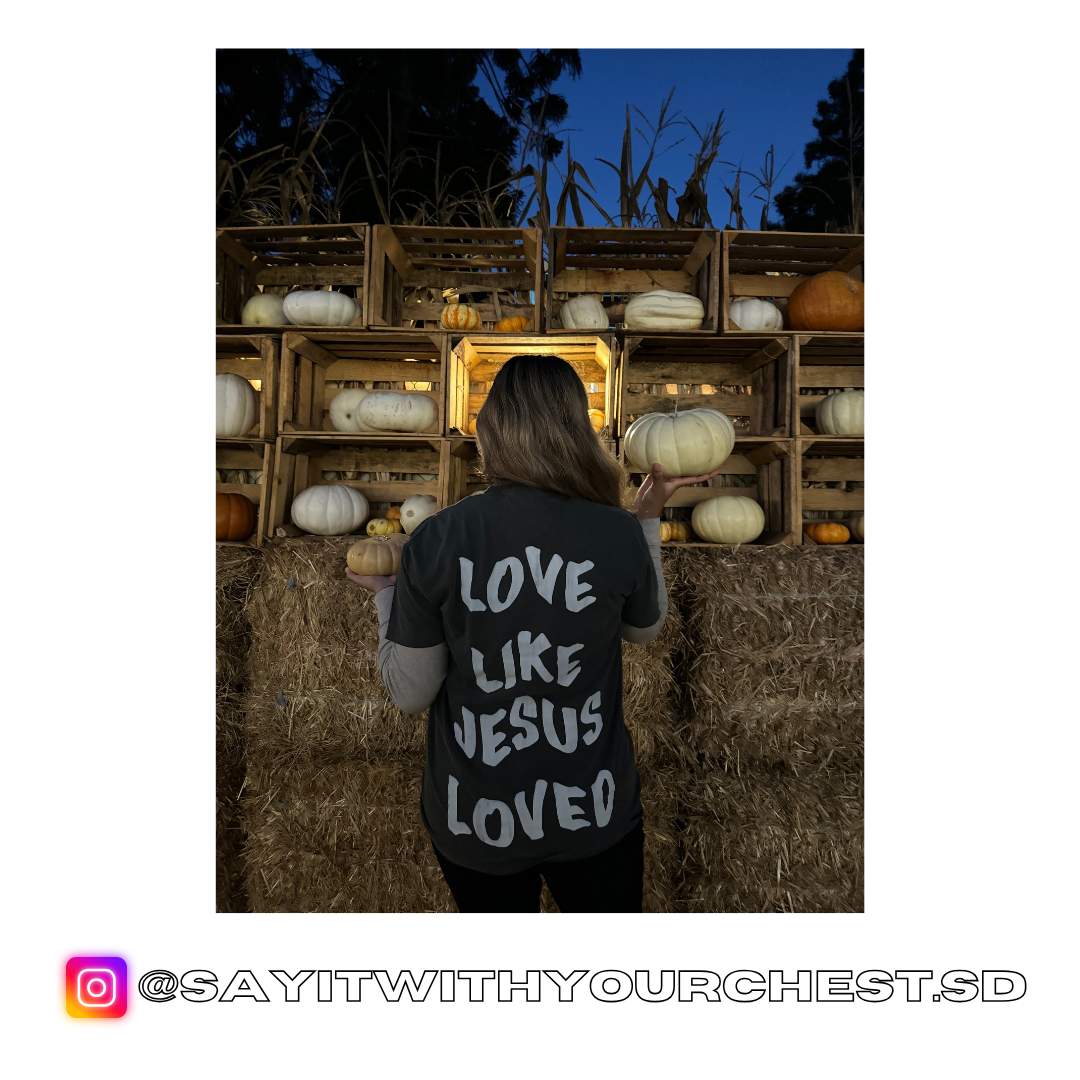 LOVE LIKE JESUS LOVED Shirt