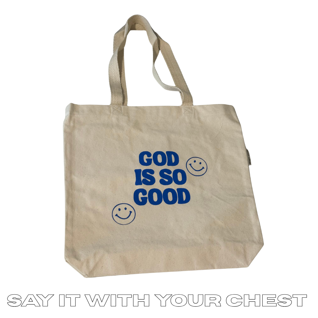 GOD IS SO GOOD Tote Bag