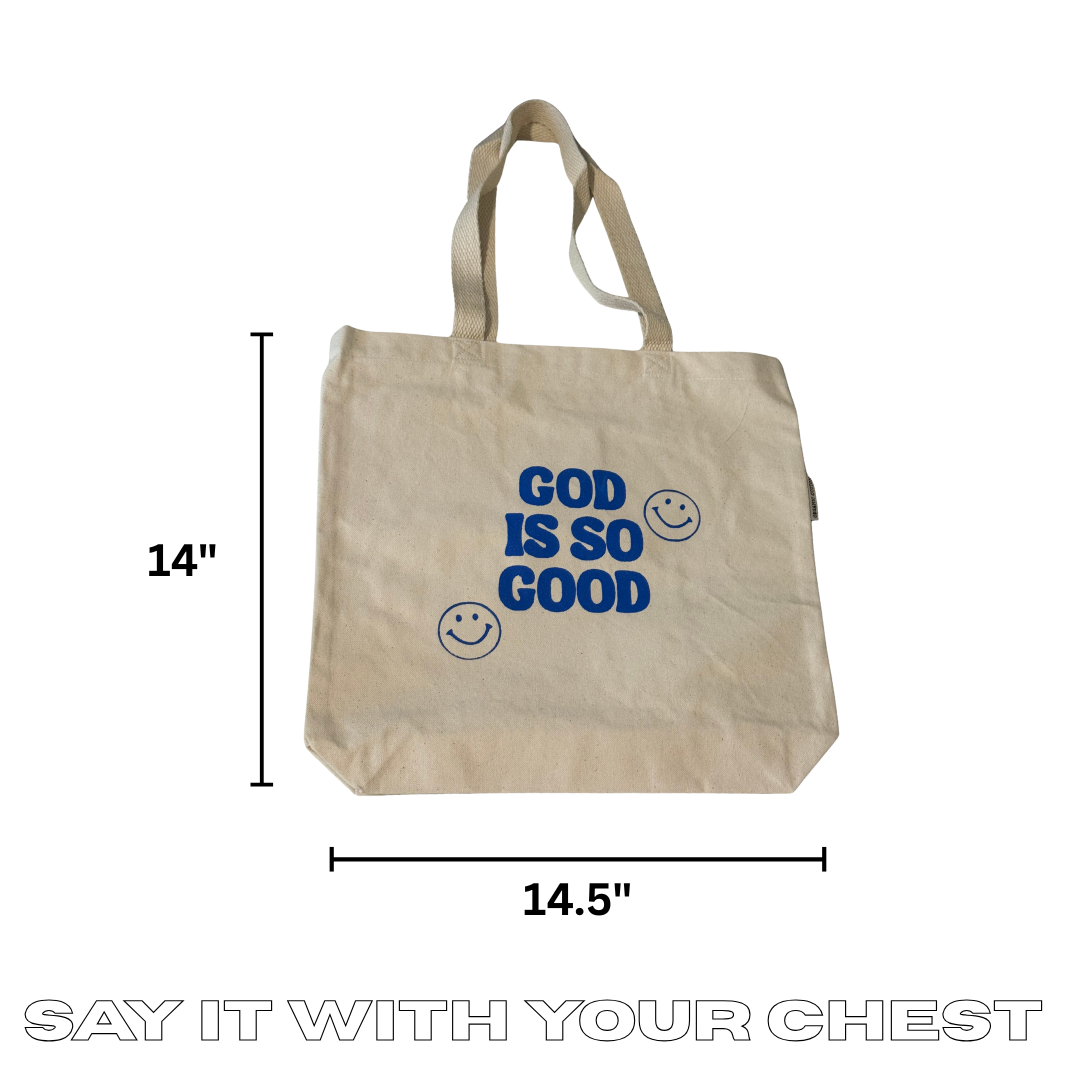 GOD IS SO GOOD Tote Bag