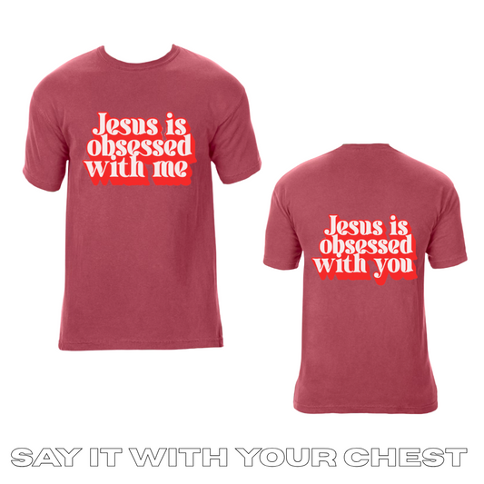 JESUS IS OBSESSED WITH ME/ YOU Shirt
