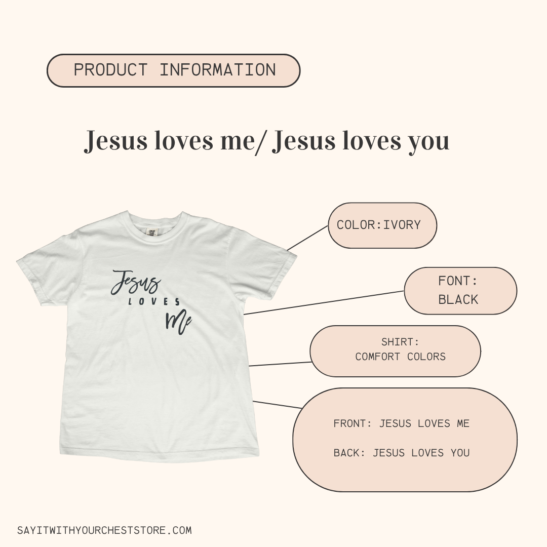 JESUS LOVES ME/YOU Shirt