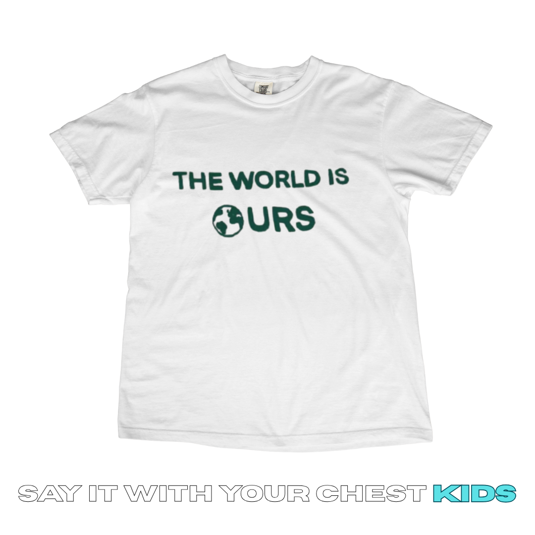 THE WORLD IS OURS Kids Shirt
