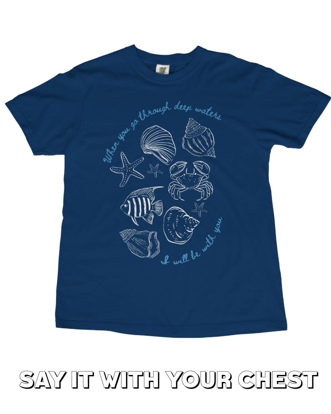 Isaiah 43:2 Shirt (2)