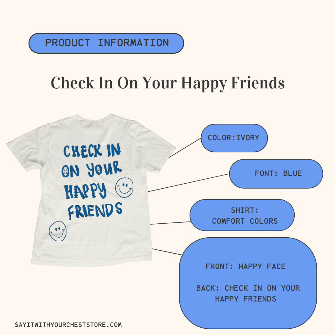 CHECK IN ON YOUR HAPPY FRIENDS Shirt