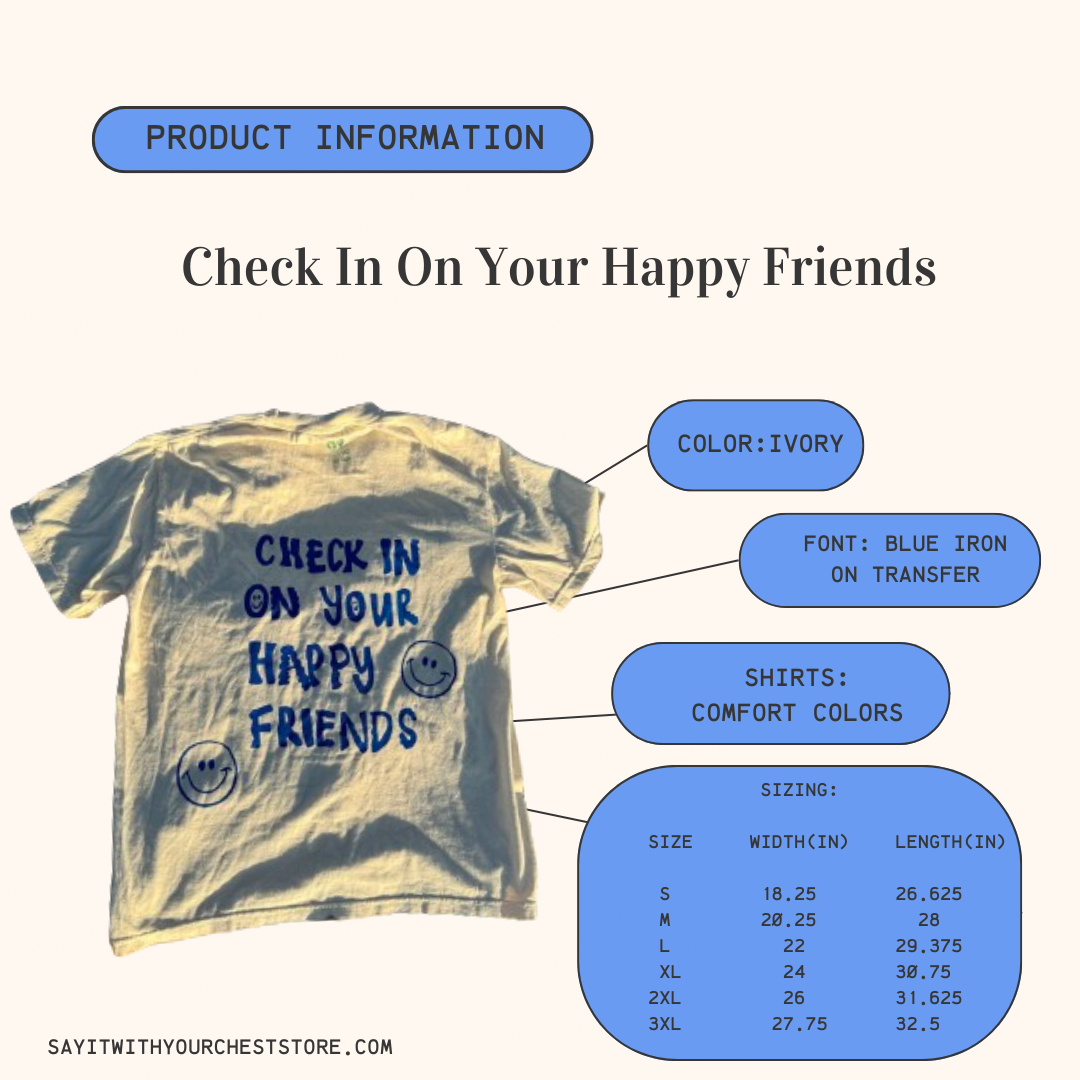 Check In On Your Happy Friends Shirt