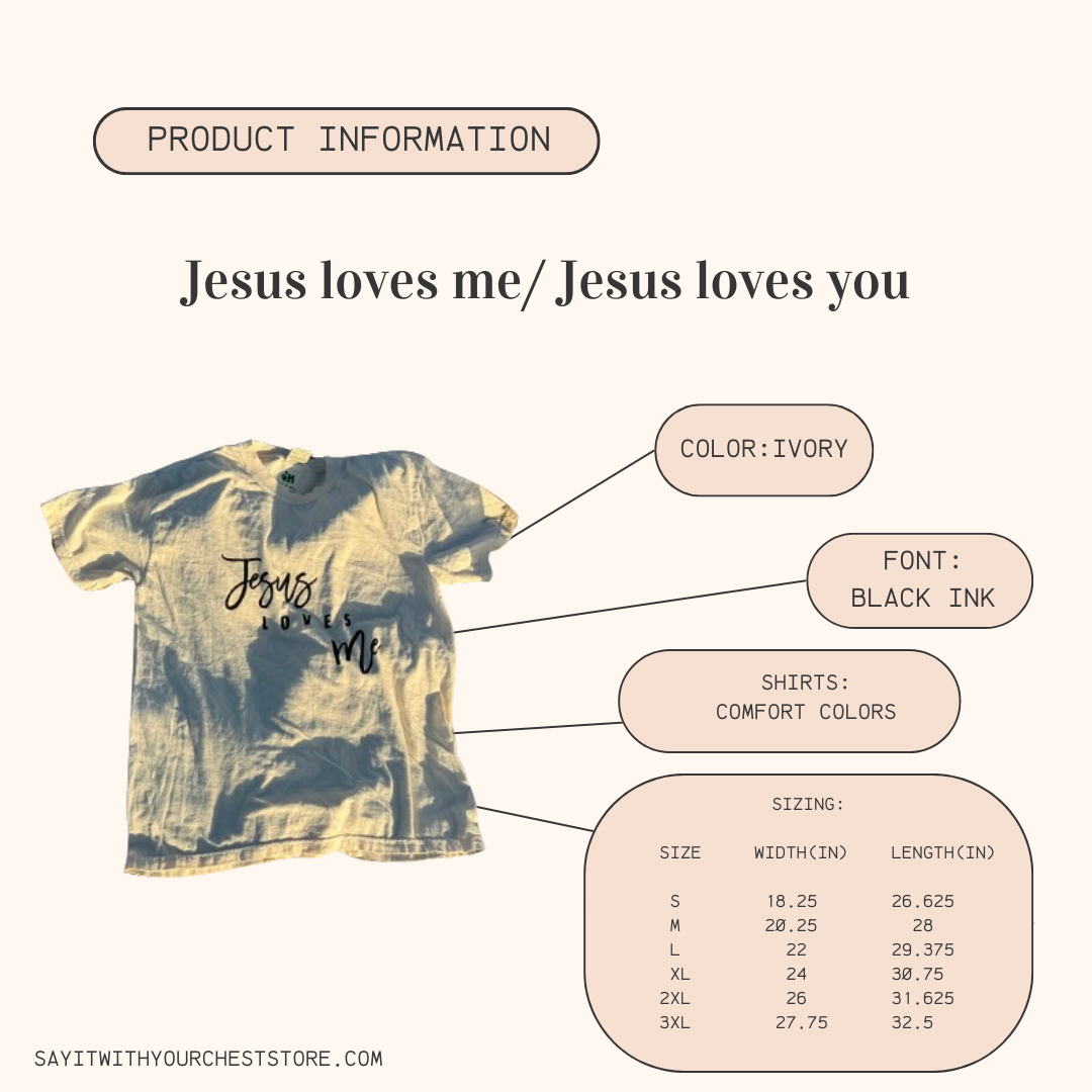 Jesus Loves Me/ Jesus Loves You Shirt