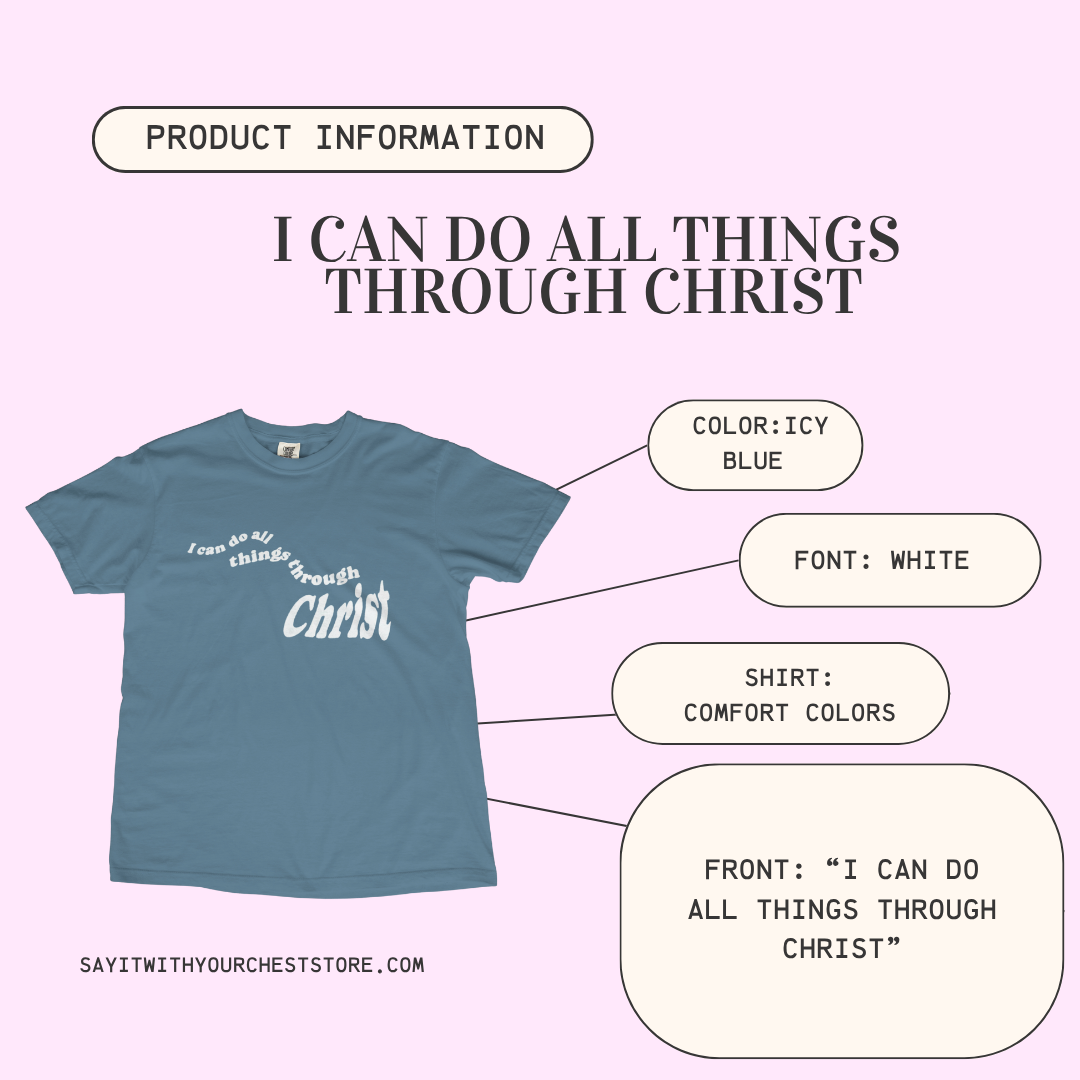 I CAN DO ALL THINGS THROUGH CHRIST Shirt